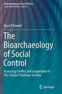 Bioarchaeology of Social Control