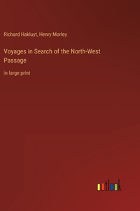 Voyages in Search of the North-West Passage