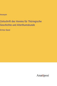 Zeitschrift des Vereins für Thüringische Geschichte und Alterthumskunde