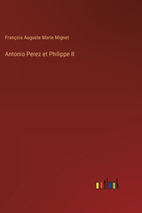 Antonio Perez et Philippe II