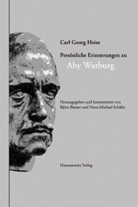 Carl Georg Heise - Personliche Erinnerungen an Aby Warburg