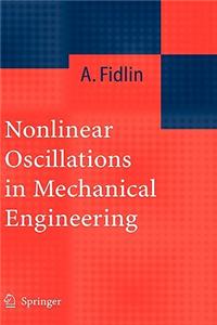 Nonlinear Oscillations in Mechanical Engineering