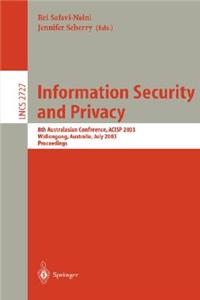 Information Security and Privacy: 8th Australasian Conference, Acisp 2003, Wollongong, Australia, July 9-11, 2003, Proceedings