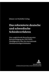Das Reformierte Deutsche Und Schwedische Schiedsverfahrensrecht