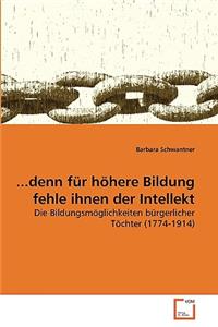 ...denn für höhere Bildung fehle ihnen der Intellekt