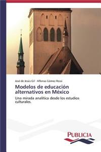 Modelos de educación alternativos en México