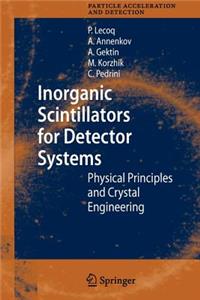 Inorganic Scintillators for Detector Systems: Physical Principles and Crystal Engineering