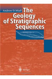 The Geology of Stratigraphic Sequences