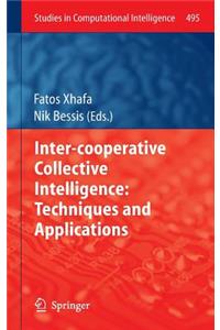 Inter-Cooperative Collective Intelligence: Techniques and Applications