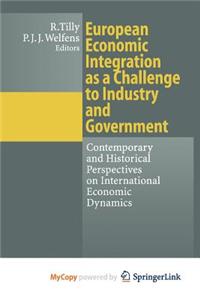 European Economic Integration as a Challenge to Industry and Government