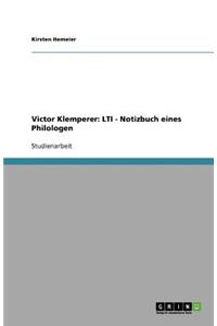 Victor Klemperers Kritik an der Sprache des Dritten Reichs am Beispiel von LTI - Notizbuch eines Philologen