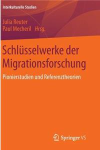 Schlüsselwerke Der Migrationsforschung