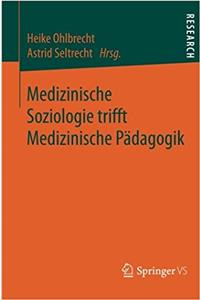 Medizinische Soziologie Trifft Medizinische Pädagogik