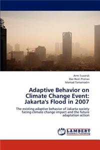 Adaptive Behavior on Climate Change Event