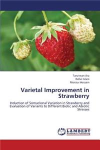 Varietal Improvement in Strawberry