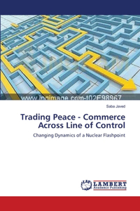Trading Peace - Commerce Across Line of Control