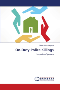 On-Duty Police Killings
