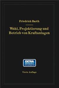 Wahl, Projektierung Und Betrieb Von Kraftanlagen