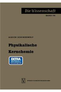 Physikalische Kernchemie