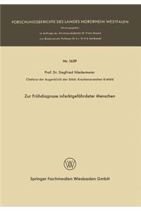 Zur Frühdiagnose Infarktgefährdeter Menschen