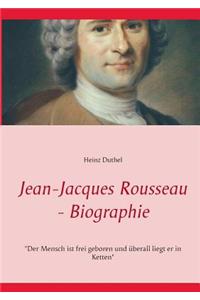 Jean-Jacques Rousseau - Biographie