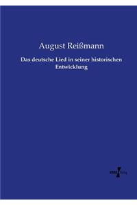 Das deutsche Lied in seiner historischen Entwicklung