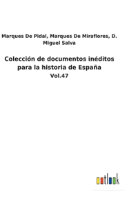 Colección de documentos inéditos para la historia de España