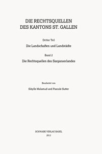 Die Rechtsquellen Des Kantons St. Gallen