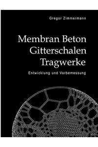 Membran Beton Gitterschalen Tragwerke