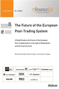 The Future of the European Post-Trading System
