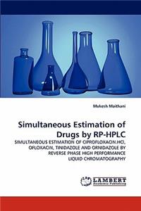 Simultaneous Estimation of Drugs by Rp-HPLC