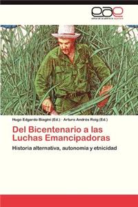 del Bicentenario a Las Luchas Emancipadoras