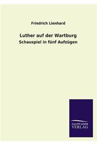 Luther Auf Der Wartburg