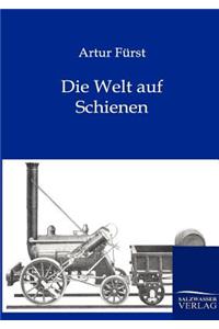 Welt auf Schienen