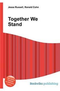 Together We Stand