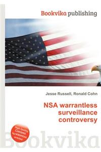 Nsa Warrantless Surveillance Controversy