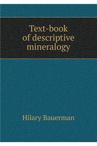 Text-book of descriptive mineralogy
