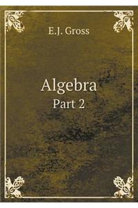 Algebra Part 2