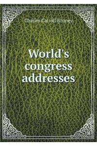 World's congress addresses
