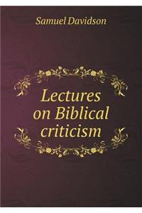 Lectures on Biblical Criticism