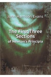 The First Three Sections of Newton's Principia