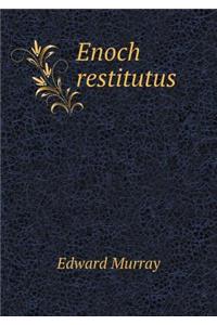 Enoch Restitutus