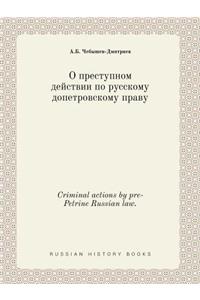 Criminal Actions by Pre-Petrine Russian Law.