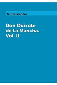 Don Quixote de La Mancha - Vol II