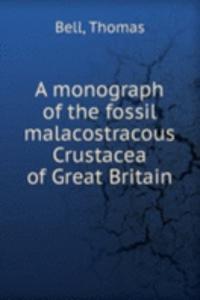 monograph of the fossil malacostracous Crustacea of Great Britain