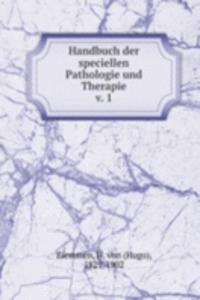 Handbuch der speciellen Pathologie und Therapie