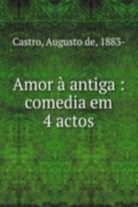 Amor a antiga