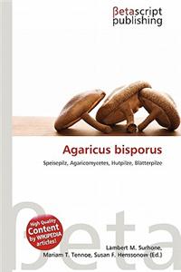 Agaricus Bisporus