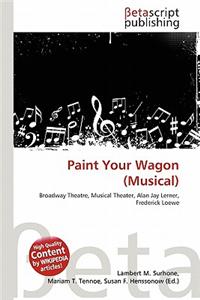 Paint Your Wagon (Musical)