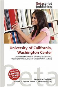 University of California, Washington Center